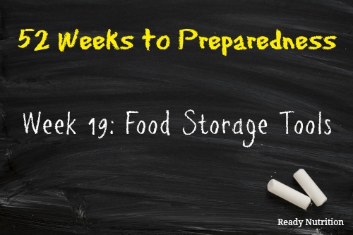 Week 19 of 52: Food Storage Tools