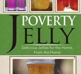 Book Review: Poverty Jelly: Delicious Jellies For the Home From the Home