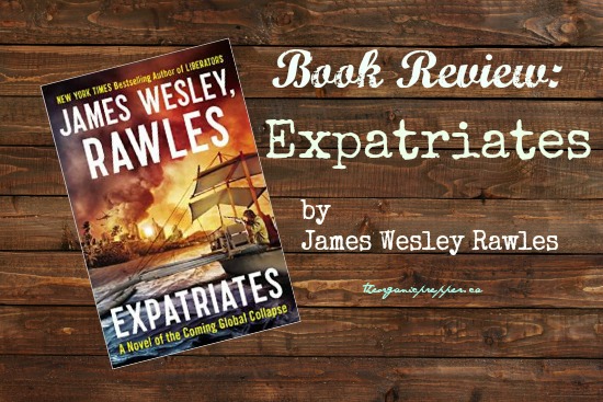 Book Review: Expatriates, by James Wesley Rawles