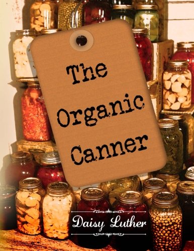 Finding Food Freedom One Jar at a Time: The Organic Canner Book Review