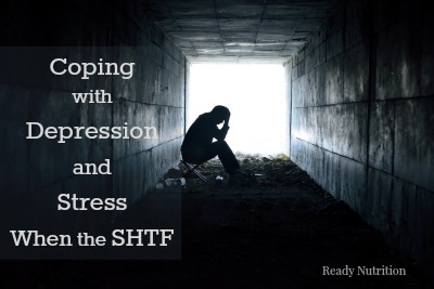 Coping with Depression and Stress When the SHTF