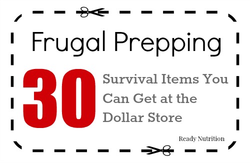 Frugal Prepping: 30 Survival Items You Can Get at the Dollar Store