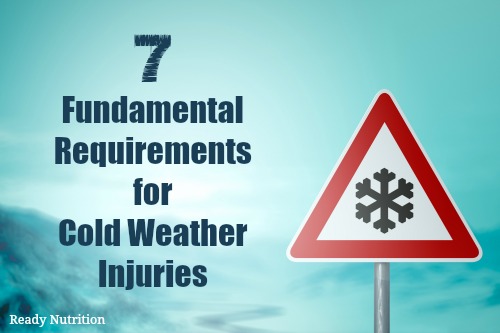 7 Fundamental Requirements for Cold Weather Injuries
