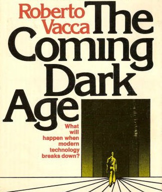 Book Review:  The Coming Dark Age