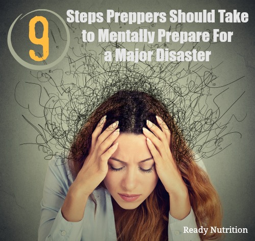 9 Steps Preppers Should Take to Mentally Prepare For a Major Disaster