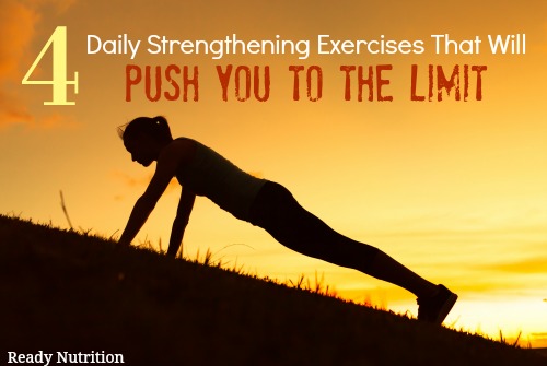 4 Daily Strengthening Exercises That Will Push You to the Limit