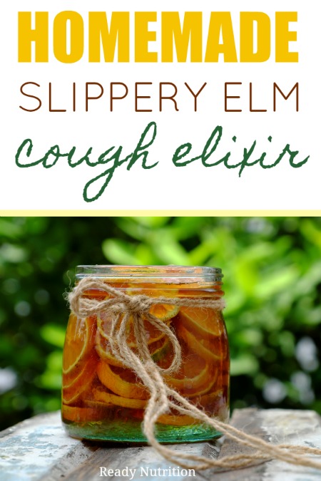 Made from all natural ingredients, slippery elm cough elixir is easy to make, tastes good, and gets to the heart of a sore throat or cough.  #ReadyNutrition #NaturalRemedy #NaturalLiving